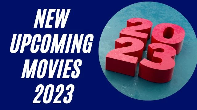 New upcoming movies 2023