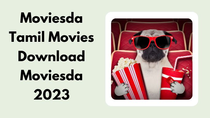 Moviesda Tamil Movies Download Moviesda 2023